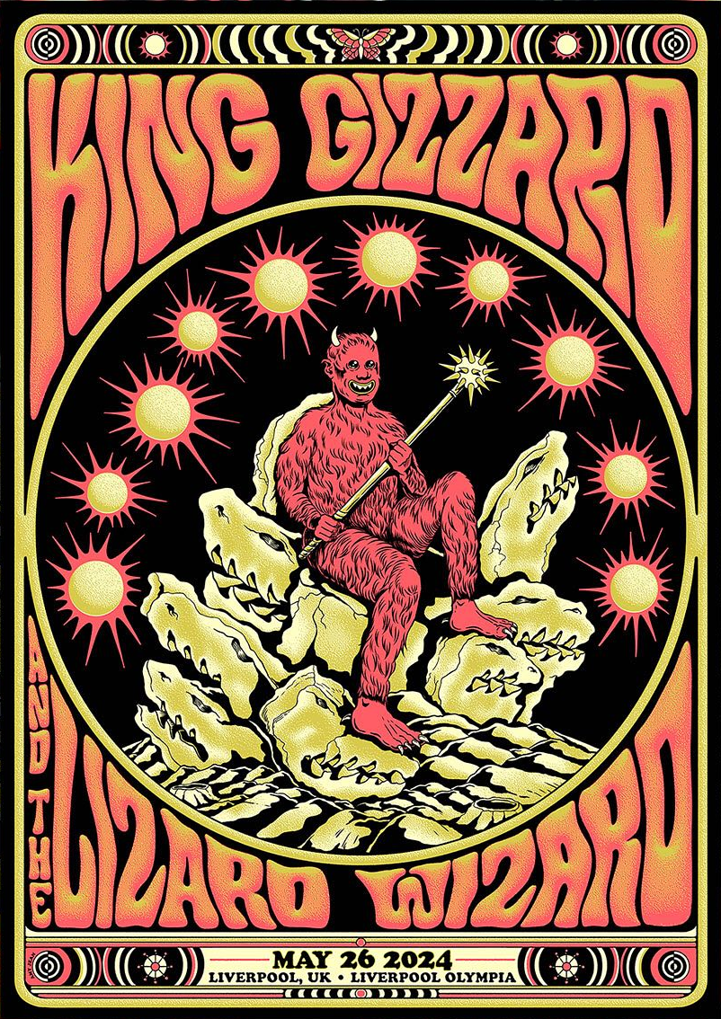 poster art by Amy Jean: a red furry beast with horns, smiling and holding a spiked sceptre, sitting on a throne of reptile-head-shaped stones, under an arc of ten suns; all framed by the text 'KING GIZZARD AND THE LIZARD WIZARD; a strip at the top shows a butterfly and suns encased in stripes, and a strip at the bottom showing the date and venue name and location encased in more stripes